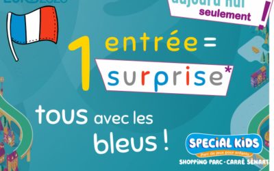 Tous ensemble avec les BLEUS !
 1 entrée = 1 SURPRISE* 
 Ouvert tous les MERC