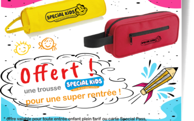 OFFERT*  1 trousse à crayons Special Kids