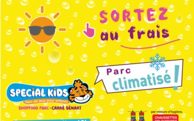 Trop chaud ?
 Sortez au frais en famille !
 Parc climatisé
  Ouvert tout l’été